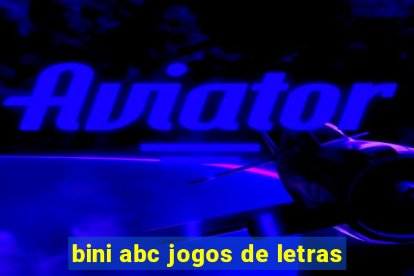 bini abc jogos de letras